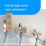 Kan ik mijn rente meeverhuizen; de verhuisregeling CM Personal Finance
